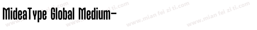 MideaType Global Medium字体转换